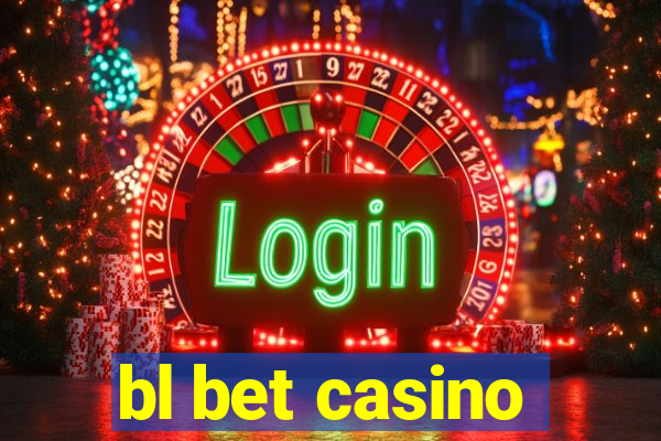 bl bet casino